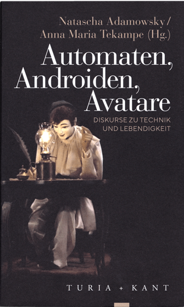 Automaten, Androiden, Avatare