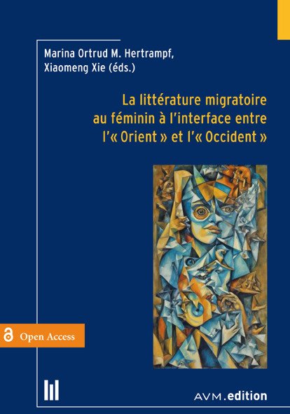 La litt&eacute;rature migratoire au f&eacute;minin &agrave; l&rsquo;interface entre l&rsquo;&laquo; Orient &raquo; et l&rsquo;&laquo; Occident &raquo;