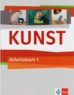 Kunst Arbeitsbuch 1