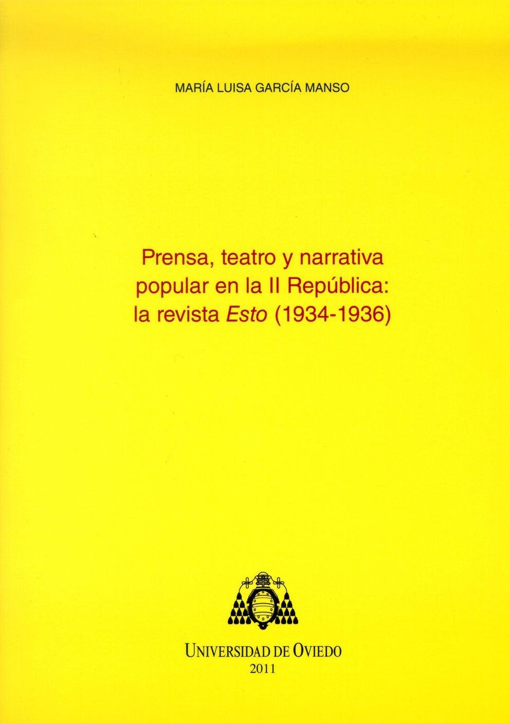 Cover "Prensa, teatro y narrativa popular en la II Rep&uacute;blica"