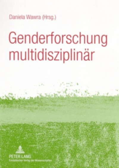Buchcover: Genderforschung multidisziplin&auml;r