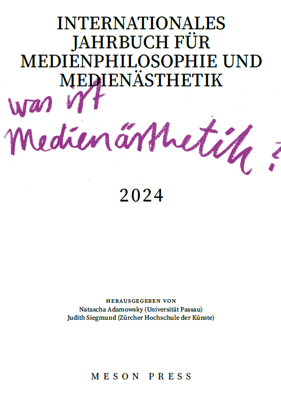 Was ist Medienästhetik? Internationales Jahrbuch für Medienphilosophie und Medienästhetik (Meson Press, 2024)