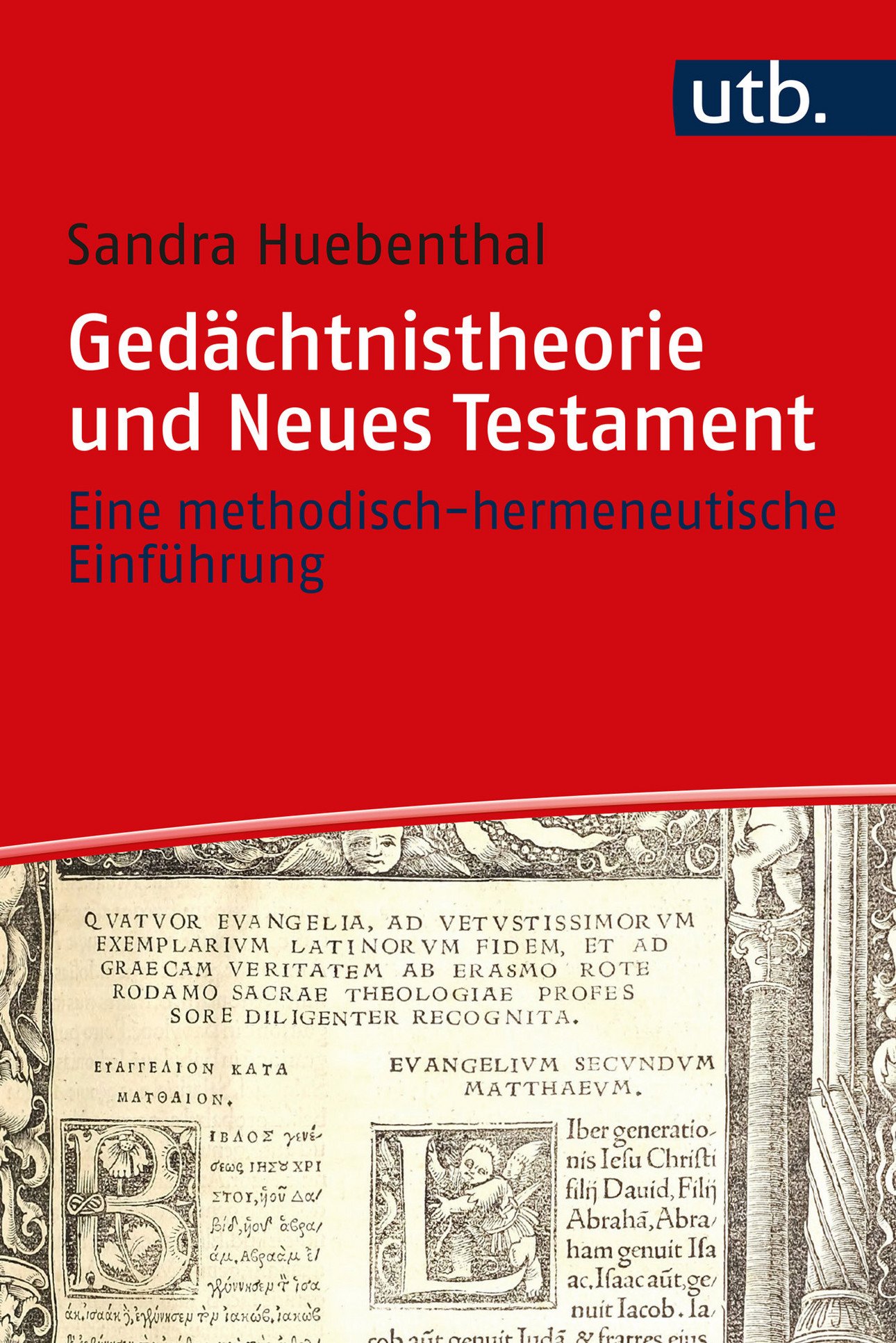 Ged&auml;chtnistheorie und Neues Testament