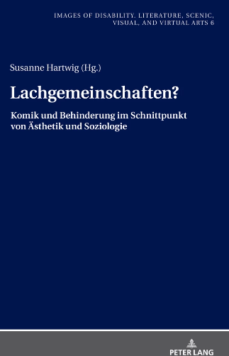 Cover des Buches Lachgemeinschaften? Komik und Behinderung im Schnittpunkt von &Auml;sthetik und Soziologie