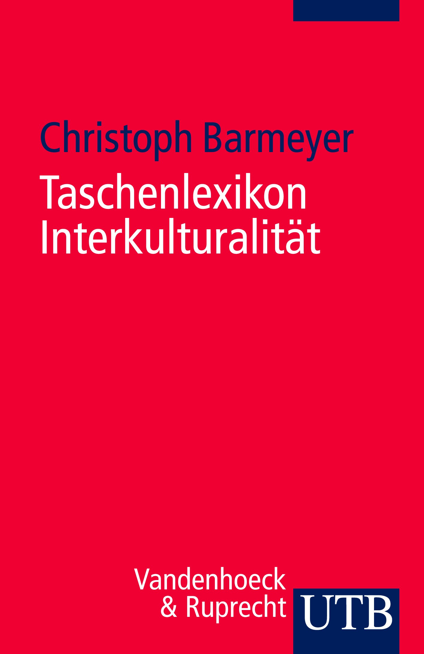Taschenlexikon Interkulturalit&auml;t